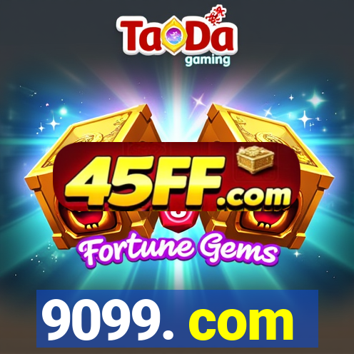 9099. com
